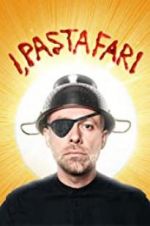 Watch I, Pastafari: A Flying Spaghetti Monster Story Myflixer