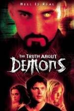 Watch The Irrefutable Truth About Demons Myflixer