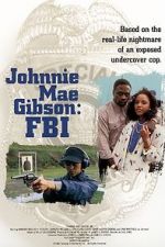 Watch Johnnie Mae Gibson: FBI Myflixer