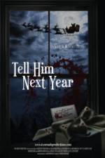 Watch Tell Him Next Year Myflixer