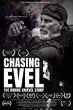 Watch Chasing Evel: The Robbie Knievel Story Myflixer