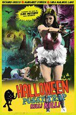 Watch Halloween Pussy Trap Kill Kill Myflixer