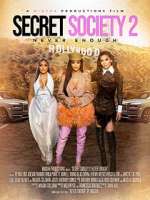 Watch Secret Society 2: Never Enough Myflixer