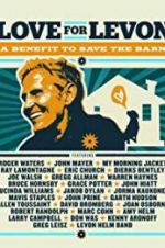 Watch Love for Levon: A Benefit to Save the Barn Myflixer