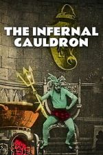 Watch The Infernal Cauldron Myflixer