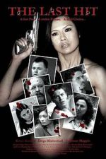 Watch The Last Hit Myflixer