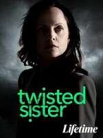Watch Twisted Sister Myflixer