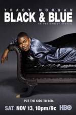 Watch Tracy Morgan Black and Blue Myflixer