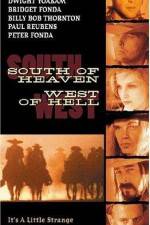Watch South of Heaven West of Hell Myflixer