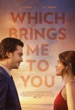 Watch Which Brings Me to You Myflixer