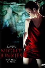 Watch Night Junkies Myflixer