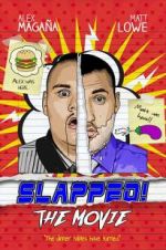Watch Slapped! The Movie Myflixer