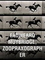 Watch Eadweard Muybridge, Zoopraxographer Myflixer