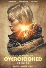 Watch OVERCLOCKED: Origins (Short) Myflixer