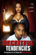 Watch Deceitful Tendencies Myflixer
