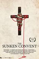 Watch The Sunken Convent Myflixer