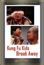 Watch Kung Fu Kids Break Away Myflixer