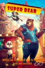 Watch Super Bear Myflixer