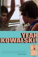 Watch Yeah Kowalski! Myflixer