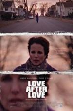 Watch Love After Love Myflixer