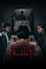 Watch A Woman Called Mother Myflixer