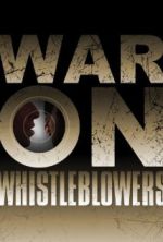 Watch War on Whistleblowers: Free Press and the National Security State Myflixer