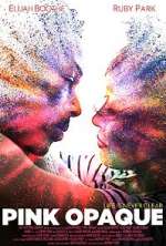 Watch Pink Opaque Myflixer