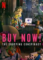 Watch Buy Now! The Shopping Conspiracy Myflixer
