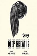 Watch Deep Breaths Myflixer
