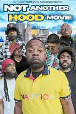 Watch Not Another Hood Movie Myflixer