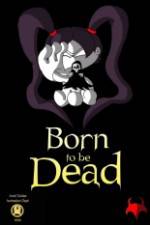 Watch Born to Be Dead Myflixer