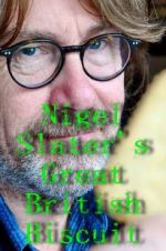 Watch Nigel Slater\'s Great British Biscuit Myflixer