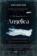 Watch The Strange Case of Angelica Myflixer