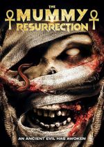 Watch The Mummy: Resurrection Myflixer