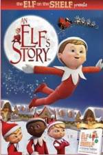 Watch An Elf's Story The Elf on the Shelf Myflixer