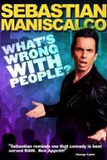Watch Sebastian Maniscalco What's Wrong with People Myflixer