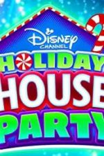Watch Disney Channel Holiday House Party Myflixer