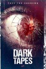 Watch The Dark Tapes Myflixer