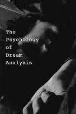 Watch The Psychology of Dream Analysis Myflixer