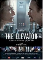 Watch The Elevator: Three Minutes Can Change Your Life Myflixer