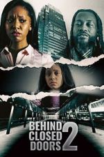 Watch Behind Closed Doors 2: Toxic Workplace Myflixer