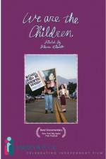 Watch We Are The Children Myflixer