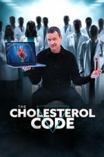 Watch The Cholesterol Code Myflixer