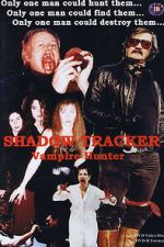 Watch Shadow Tracker: Vampire Hunter Myflixer