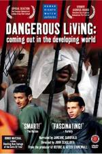 Watch Dangerous Living Coming Out in the Developing World Myflixer