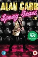 Watch Alan Carr  Spexy Beast Live Myflixer