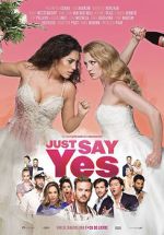 Watch Just Say Yes Myflixer
