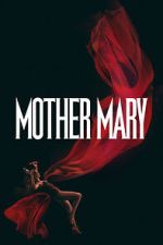 Watch Mother Mary Myflixer