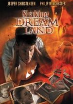 Watch Shaking Dream Land Myflixer