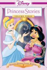 Watch Disney Princess Stories Volume Three Beauty Shines from Within Myflixer